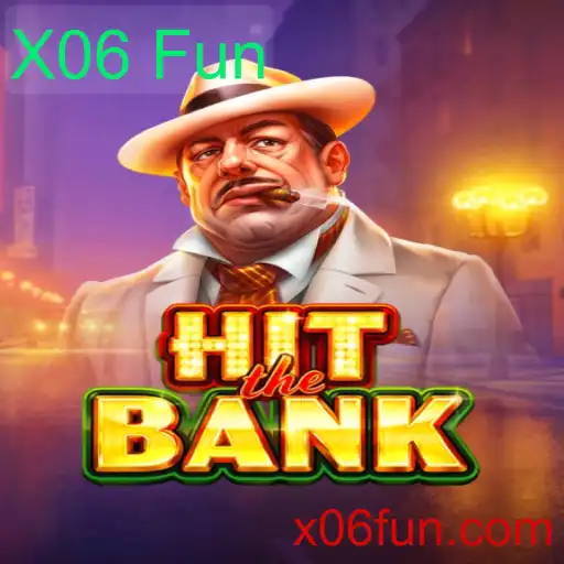HitTheBank: Um Guia Completo para o Jogo X06 Fun